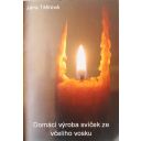 149010-domaci-vyroba-svicek.jpg Thumb