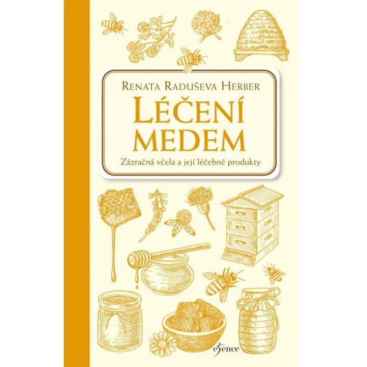 Léčení medem - Renata Raduševa Herber