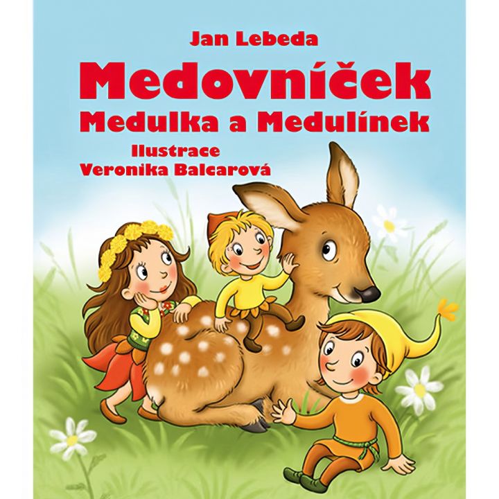 Medovníček, Medulka a Medulínek J.L.