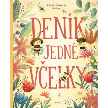 Deník jedné včelky - Štěpánka Sekaninová