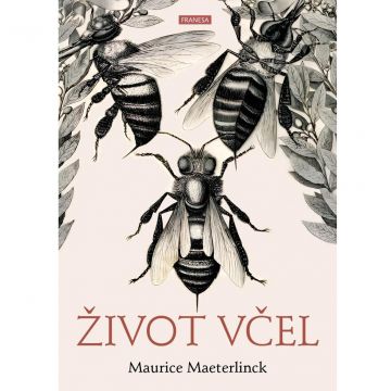 Život včel - Maurice Maeterlinck