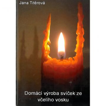 Domácí výroba svíček ze včelího vosku