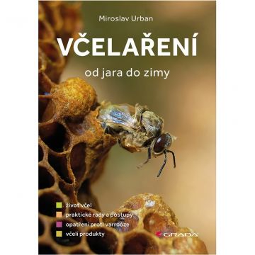 Včelaření od jara do zimy - Urban Miroslav