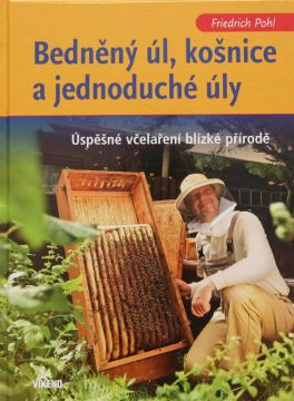 Bedněný úl, košnice a jednoduché úly